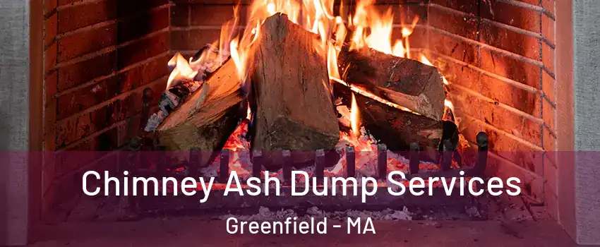  Chimney Ash Dump Services Greenfield - MA