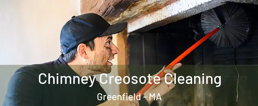 Chimney Creosote Cleaning Greenfield - MA