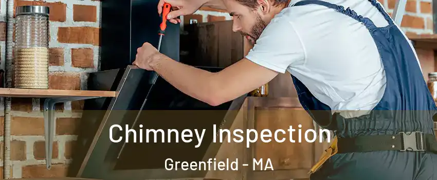 Chimney Inspection Greenfield - MA