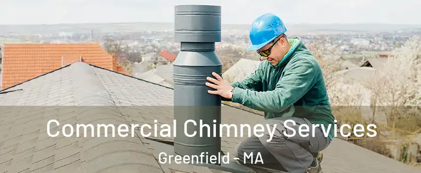 Commercial Chimney Services Greenfield - MA
