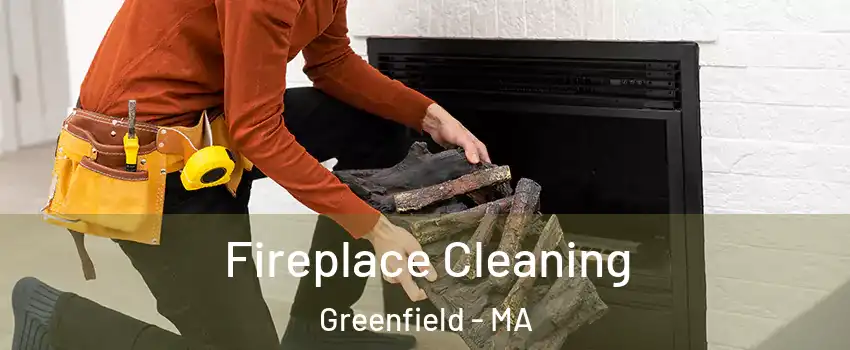 Fireplace Cleaning Greenfield - MA