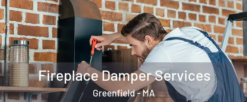  Fireplace Damper Services Greenfield - MA