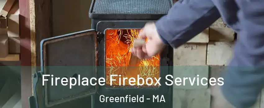  Fireplace Firebox Services Greenfield - MA