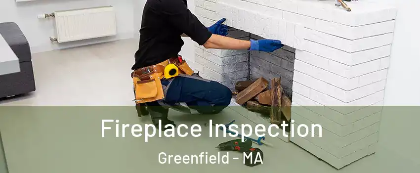 Fireplace Inspection Greenfield - MA