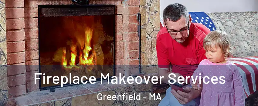  Fireplace Makeover Services Greenfield - MA