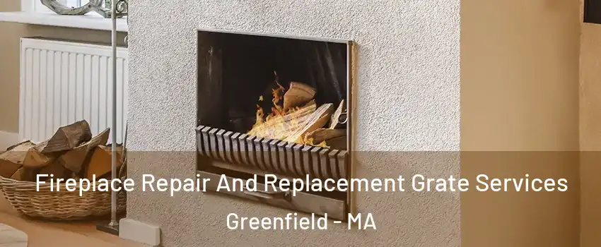  Fireplace Repair And Replacement Grate Services Greenfield - MA