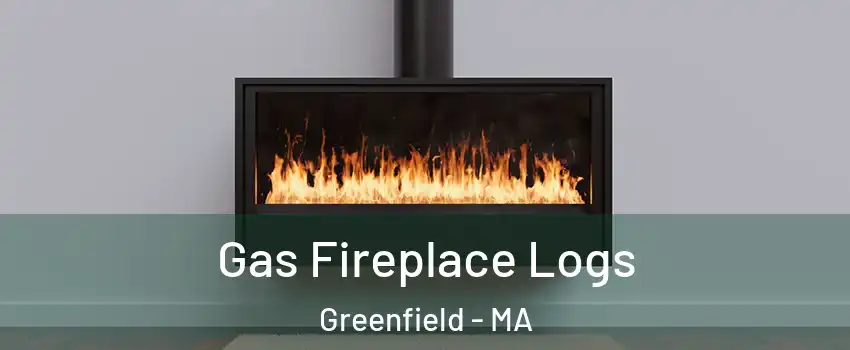  Gas Fireplace Logs Greenfield - MA