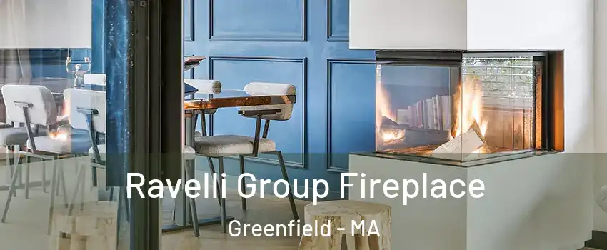  Ravelli Group Fireplace Greenfield - MA